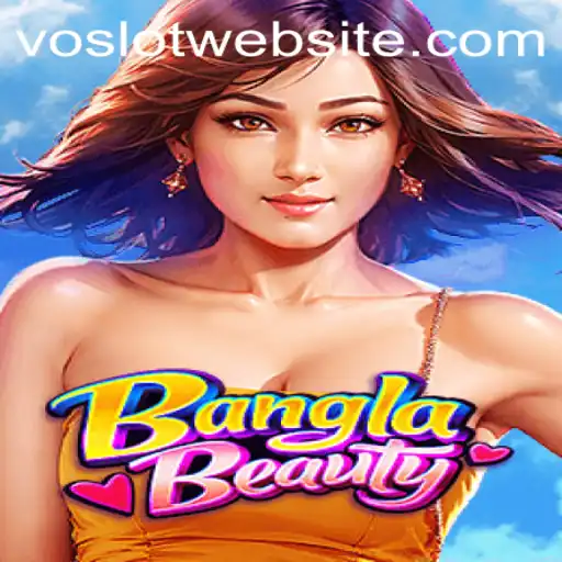 Discover the Exciting World of BanglaBeauty: A VOSLOT Special