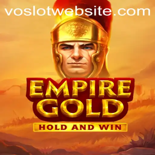 Exploring EmpireGold: A Comprehensive Guide with VOSLOT