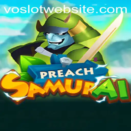 An In-depth Exploration of PreachSamurai and Its Integration in VOSLOT